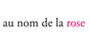 Au Nom de la Rose CashBack Au Nom de la Rose