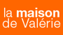 Promo La Maison de Valérie - CashBack Boosté La Maison de Valérie